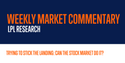 Trying to Stick the Landing: Can the Stock Market Do It?