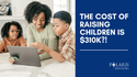 The Cost of Raising Children is Over $310k