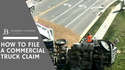 How to file a Commercial Truck Claim