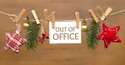 We’ll be out of the office