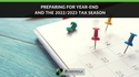 Preparing for Year-End and 2022/2023 Tax Season