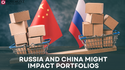 How Russia and China Might Impact Portfolios