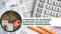 5 Year-End Tax Planning Questions to Ask Your Financial Professional