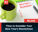 Time to Consider Your New Year Resolutions