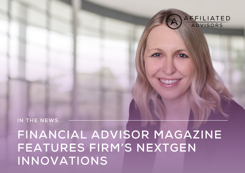 Affiliated Advisors Featured in Financial Advisor Magazine for New NextGen Programs