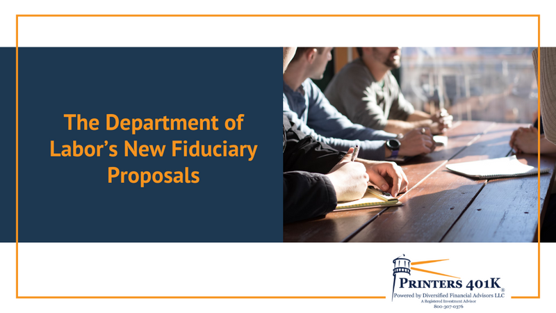 The Department of Labor's New Fiduciary Proposals