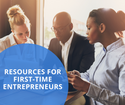 Resources for First-Time Entrepreneurs