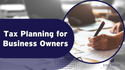 Tax Planning for Business Owners