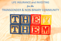 Life Insurance and Investing for the Transgender or Non-Binary Community
