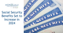Social Security Benefits Set to Increase in 2024