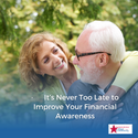 It's Never Too Late to Improve Your Financial Awareness