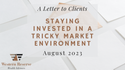 Staying Invested in a Tricky Market Environment