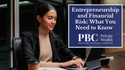 Entrepreneurship and Financial Risk: What You Need to Know