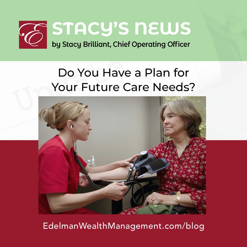 Stacy’s News: Do You Have a Plan for Your Future Care Needs?
