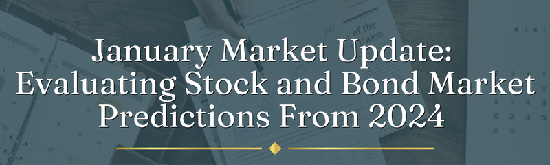 Evaluating Stock and Bond Market Predictions From 2024