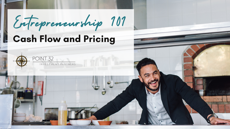 Entrepreneurship 101: Cash Flow and Pricing