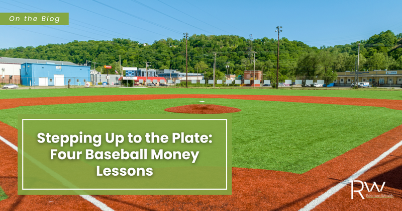 Stepping Up to the Plate: Four Baseball Money Lessons