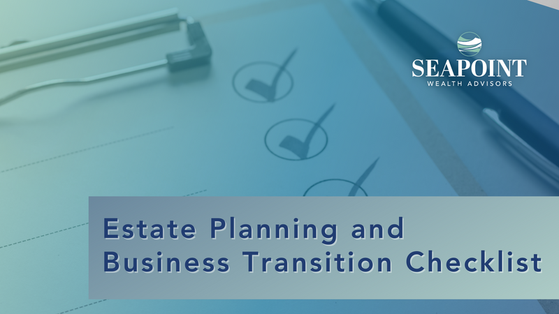 Estate Planning & Business Transition Checklist
