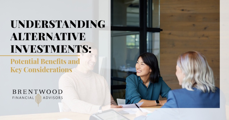 Understanding Alternative Investments: Potential Benefits and Key Considerations