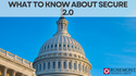 What to Know About the Secure Act 2.0