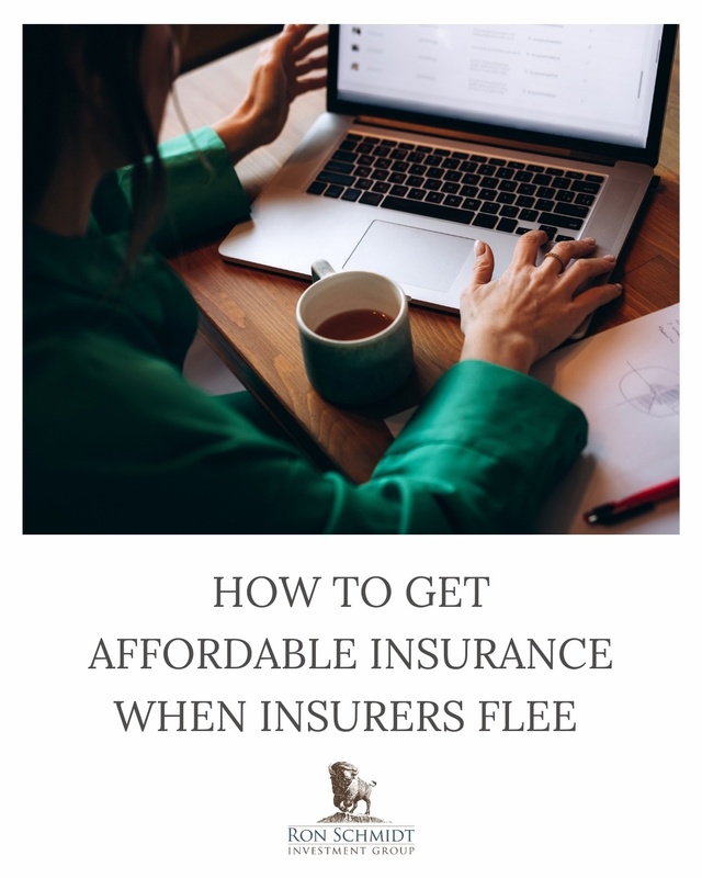 How To Get Affordable Insurance When Insurers Flee