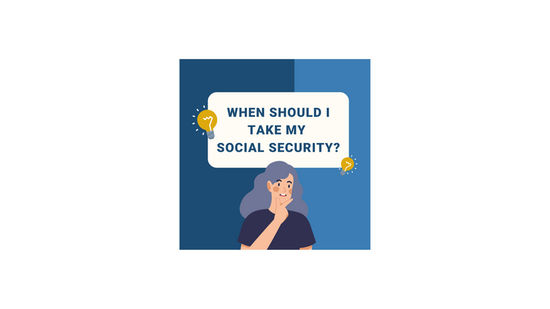 When to take Social Security?