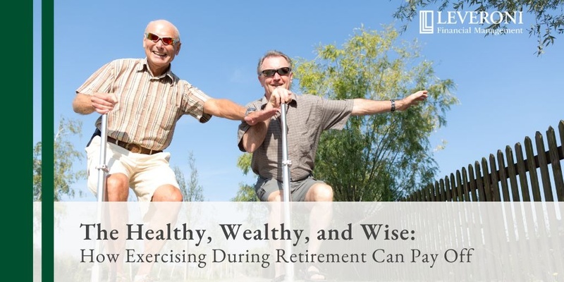The Healthy, Wealthy, and Wise: How Exercising During Retirement Can Pay Off