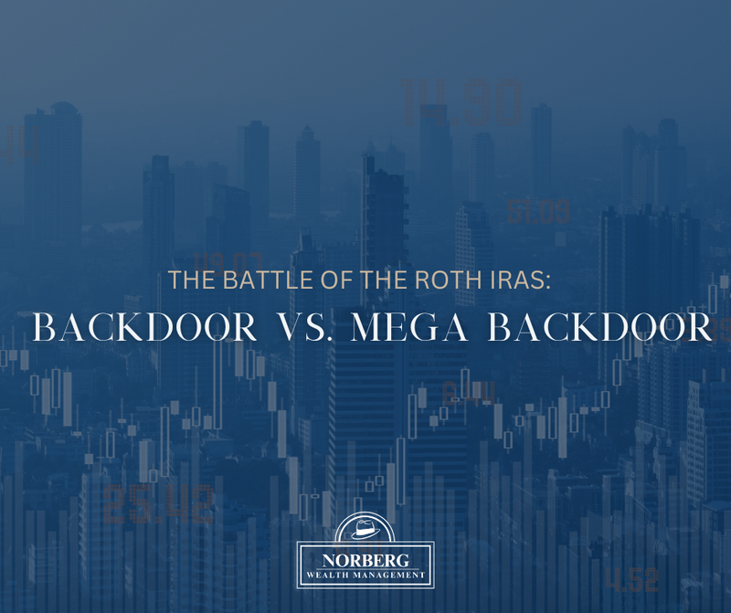 The Battle of the Roth IRAs: Backdoor vs. Mega Backdoor