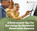 6 Retirement Tips for Surviving the Sandwich Generation Squeeze
