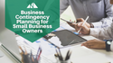 Business Contingency Planning for Small Business Owners