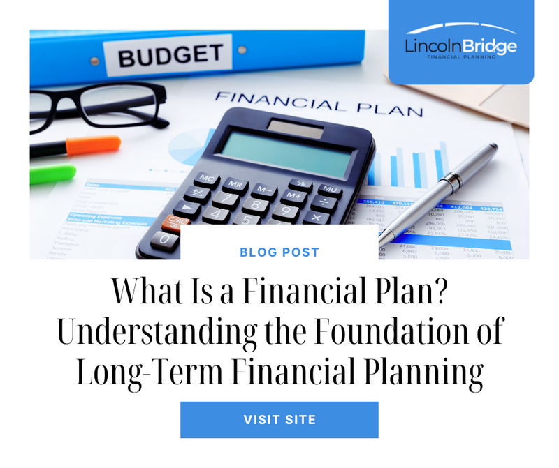 What Is a Financial Plan? Understanding the Foundation of Long-Term Financial Planning