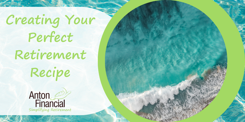 Creating Your Perfect Retirement Recipe