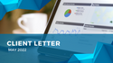 May 2022 Client Letter