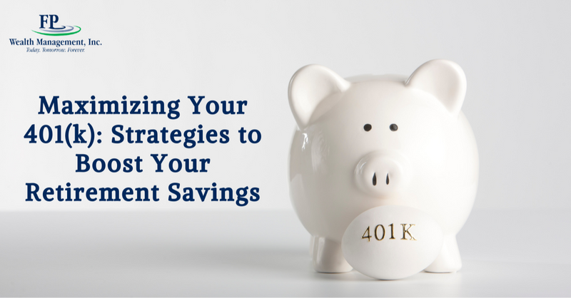 Maximizing Your 401(k): Strategies to Boost Your Retirement Savings