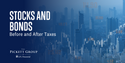 Stocks and Bonds Before and After Taxes