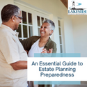 An Essential Guide to Estate Planning Preparedness
