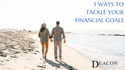 3 Ways to Tackle Your Financial Goals