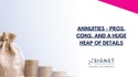 Annuities: Pros, Cons and a Huge Heap of Details
