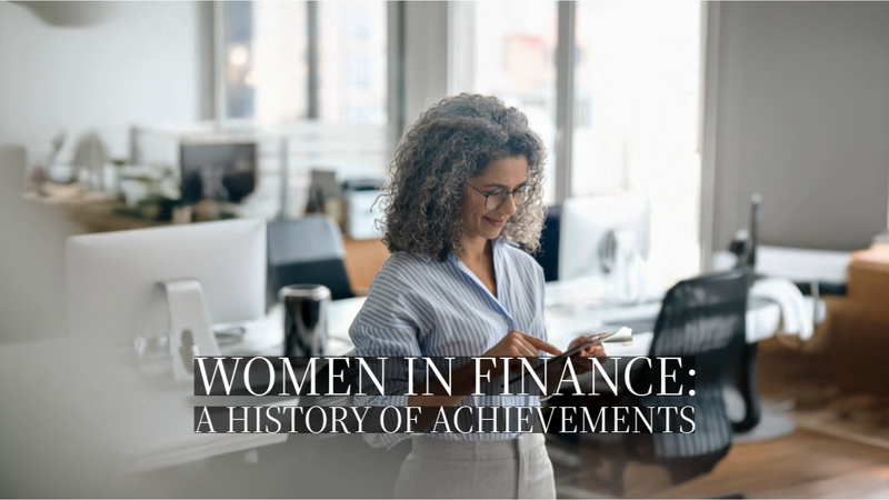Women in Finance: A History of Trailblazing Achievements