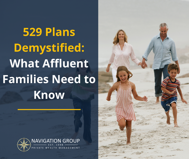 529 Plans Demystified: What Affluent Families Need to Know