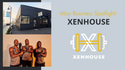 Small Business Month Spotlight: Xenhouse