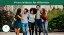 Financial Basics for Millennials