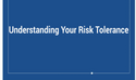 Understanding Your Risk Tolerance