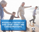Business Continuity and Long-Term Care Considerations