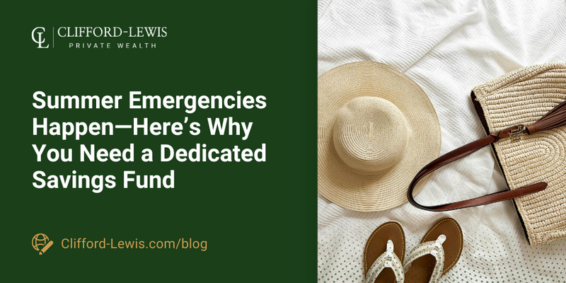 Summer Emergencies Happen—Here’s Why You Need a Dedicated Savings Fund