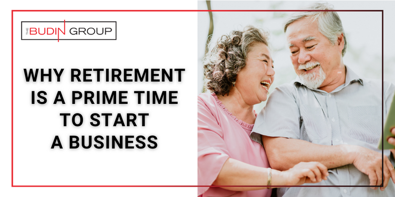 Why Retirement is a Prime Time to Start a Business