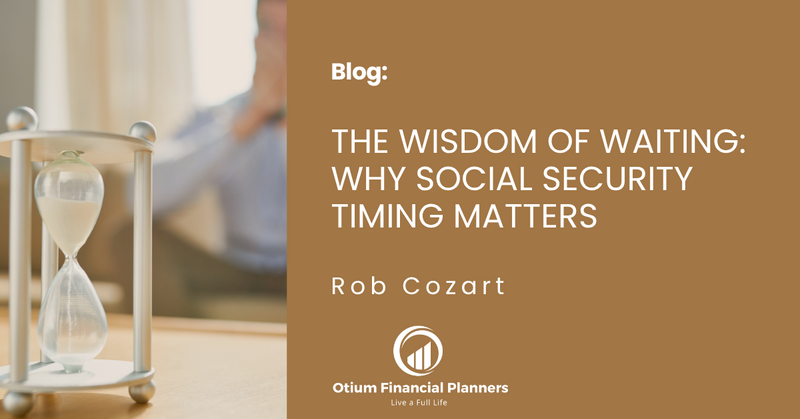 The Wisdom of Waiting: Why Social Security Timing Matters
