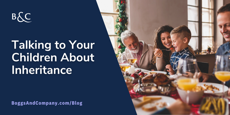 Talking To Your Children About Inheritance: A Checklist