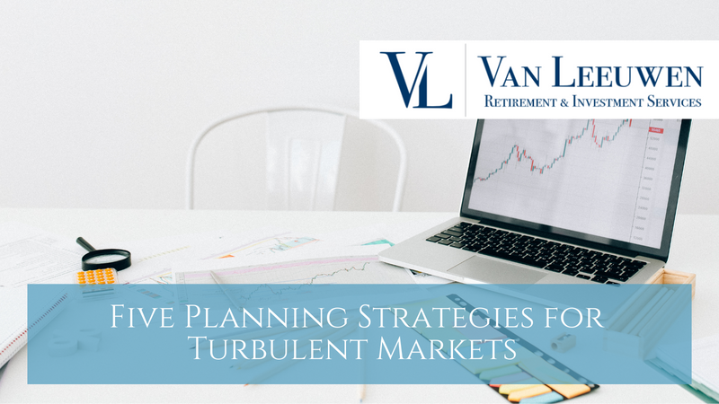 Five Planning Strategies for Turbulent Markets