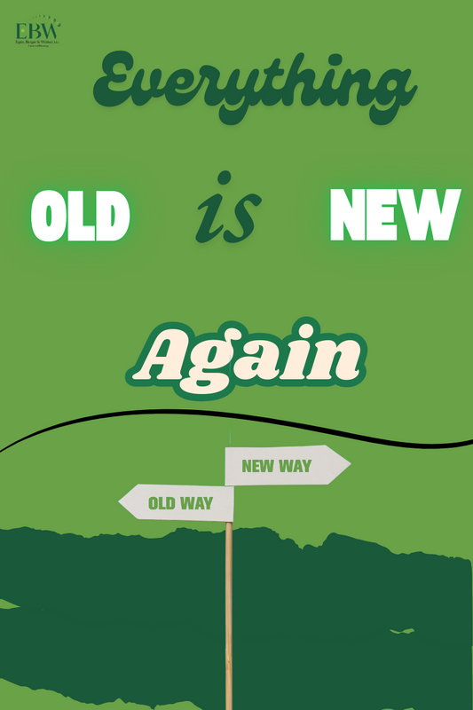 Everything Old is New Again